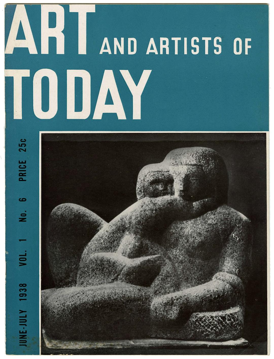 Art and Artists of Today, Vol 1 no. 6, June–July 1938 – The Richard Pousette-Dart Foundation